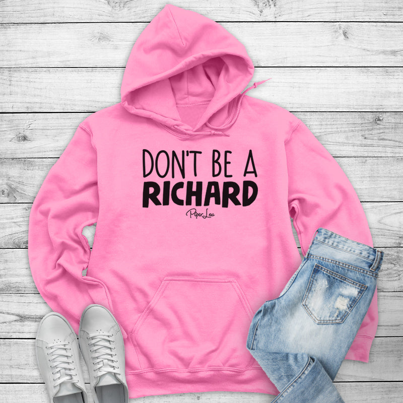 Clearance | Don't Be A Richard Hoodie