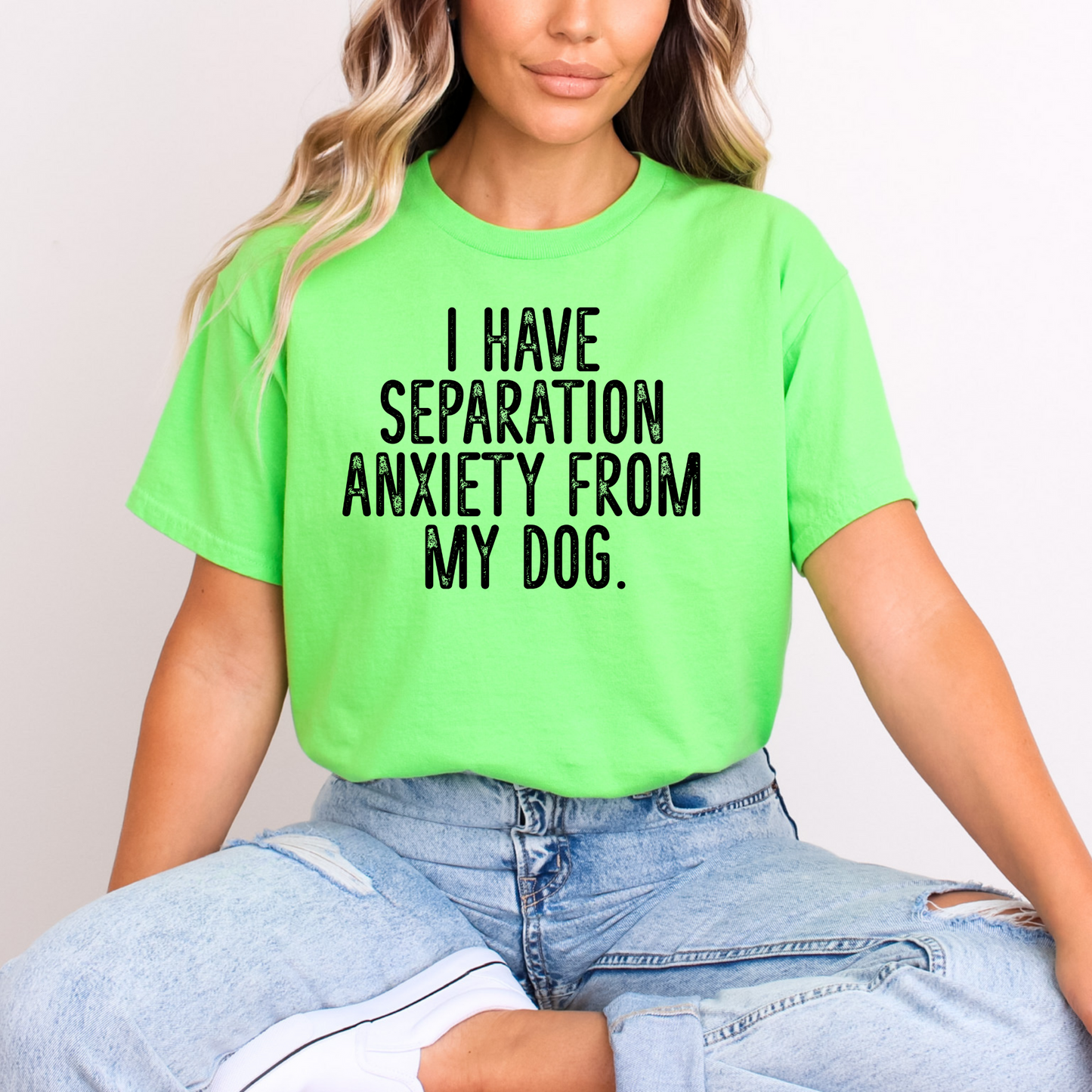 Clearance | I Have Separation Anxiety From My Dog Tee