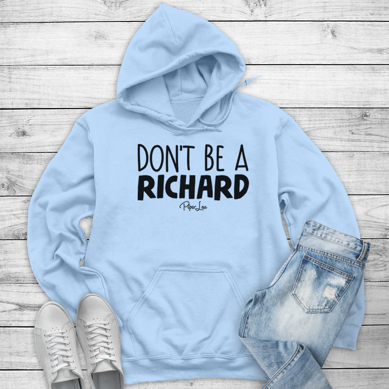 Clearance | Don't Be A Richard Hoodie