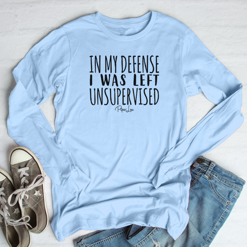 Clearance | In My Defense I was Left Unsupervised Long Sleeve Tee