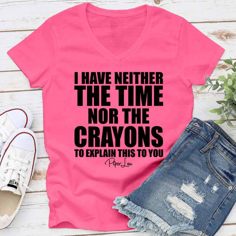 Clearance | I Have Neither The Time Nor The Crayons