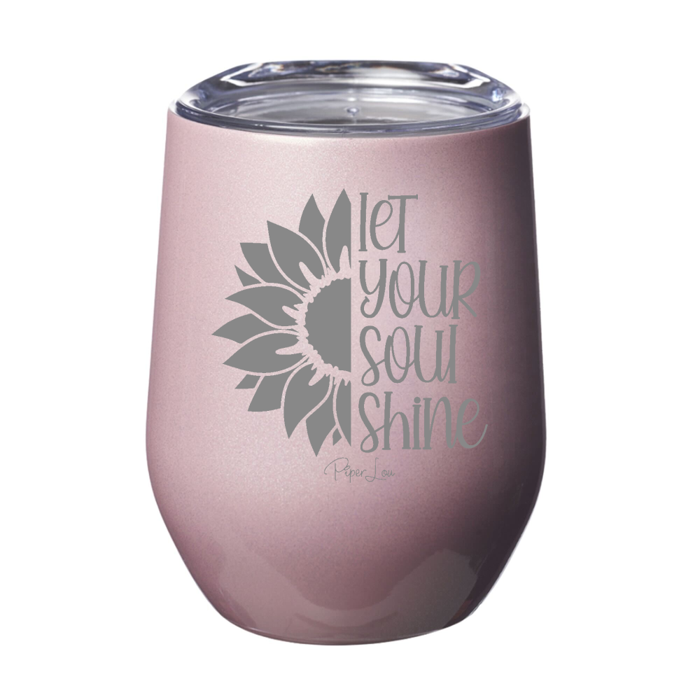 Clearance | Let Your Soul Shine 12oz Stemless Wine Cup