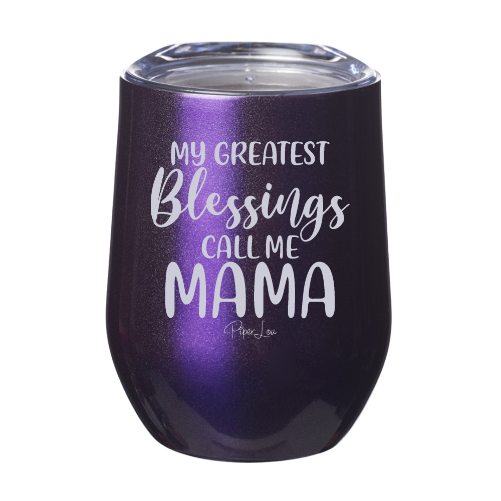 Clearance | My Greatest Blessings Call Me Mama Laser Etched Tumbler