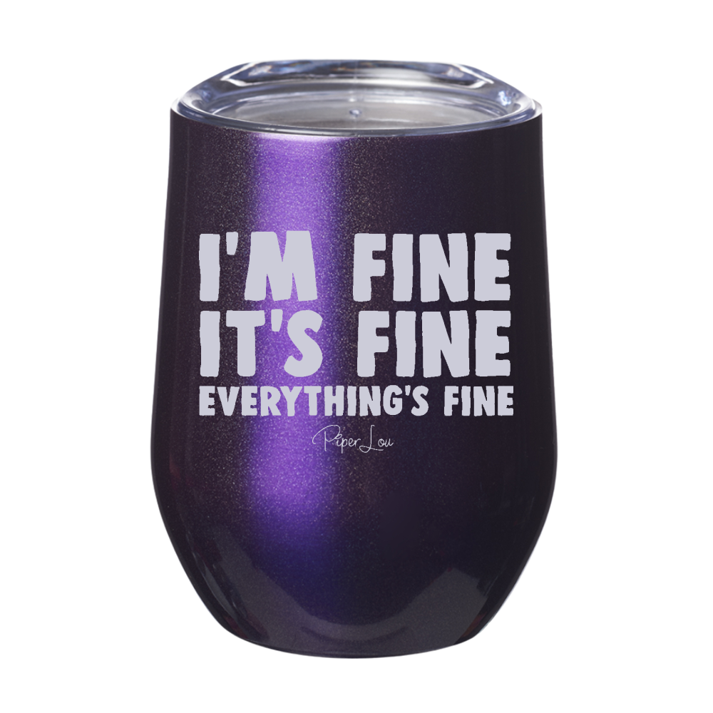 Clearance | I'm Fine It's Fine Everything's Fine Laser Etched Tumbler