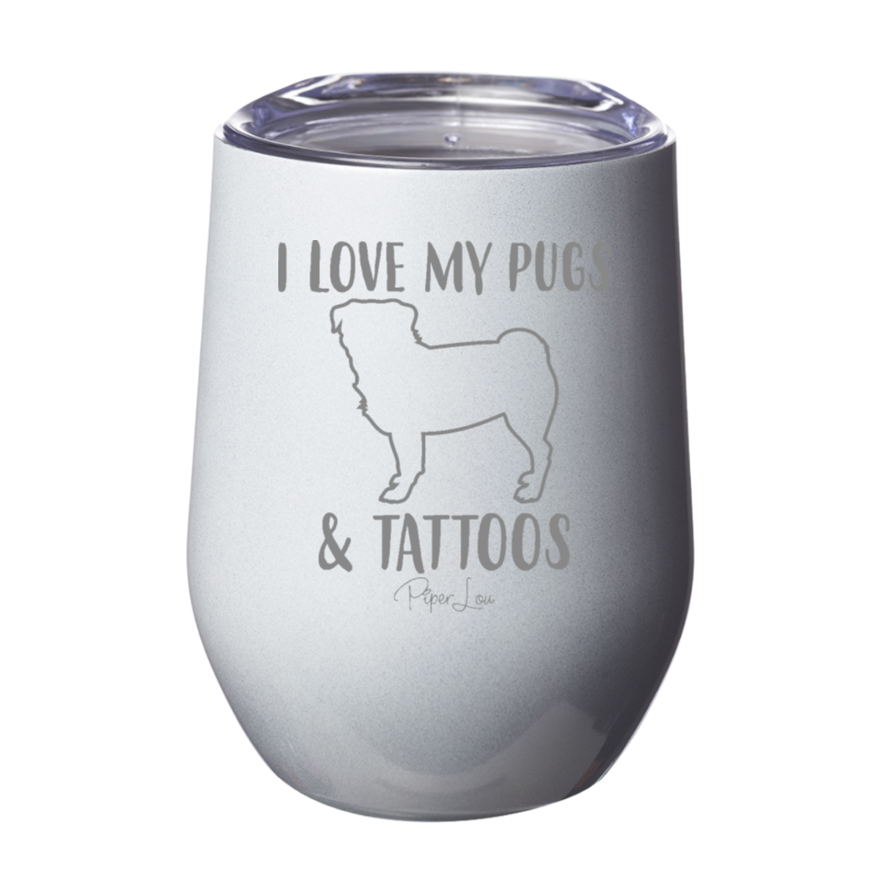 Clearance | I Love My Pugs And Tattoos 12oz Stemless Wine Cup
