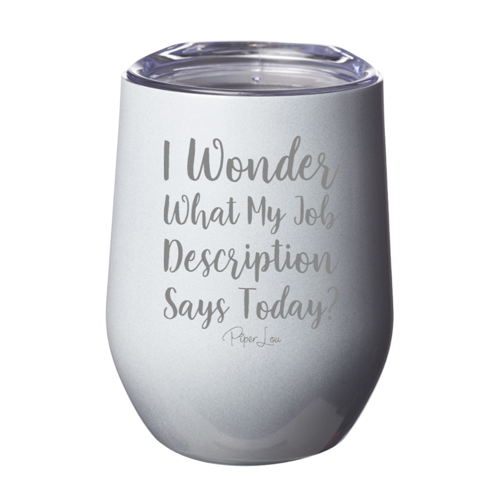 Clearance | My Job Description Laser Etched Tumbler