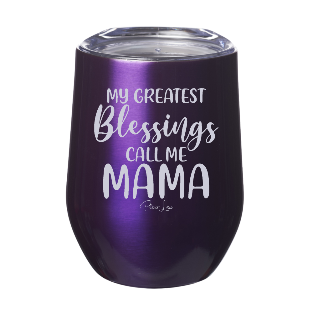 Clearance | My Greatest Blessings Call Me Mama Laser Etched Tumbler