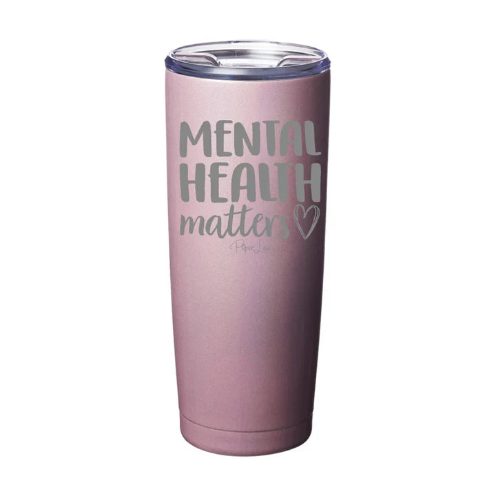 Clearance | Mental Health Matters Laser Etched Tumbler