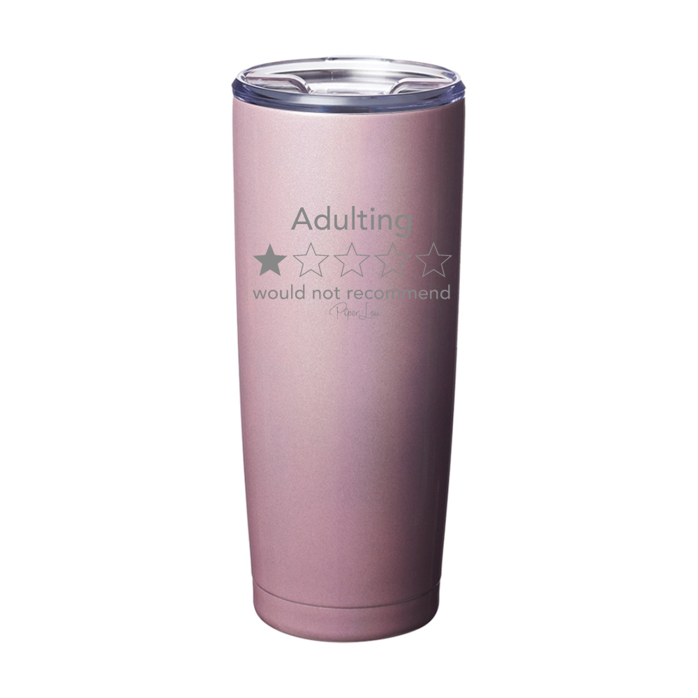 Clearance | Adulting Would Not Recommend Laser Etched Tumbler