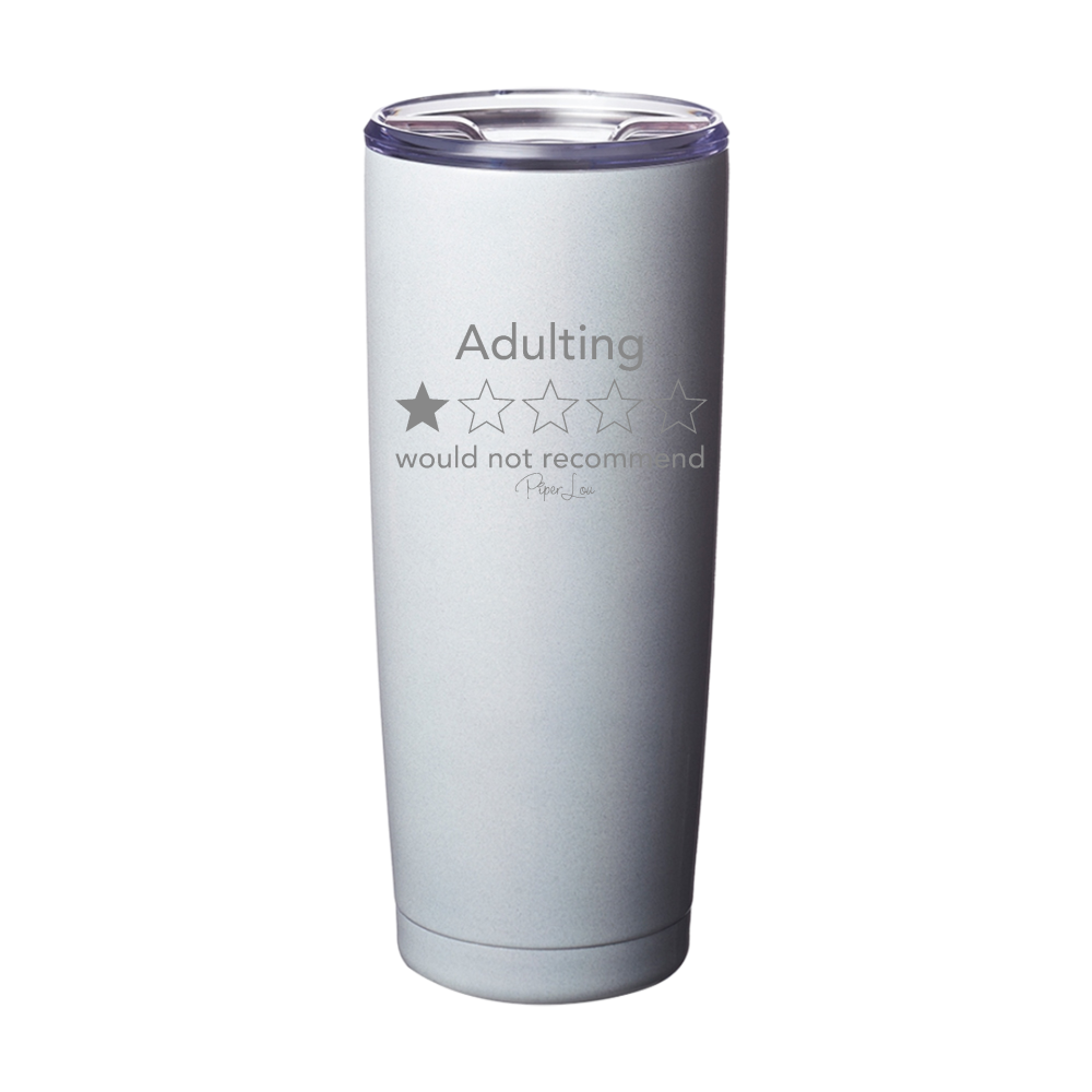 Clearance | Adulting Would Not Recommend Laser Etched Tumbler