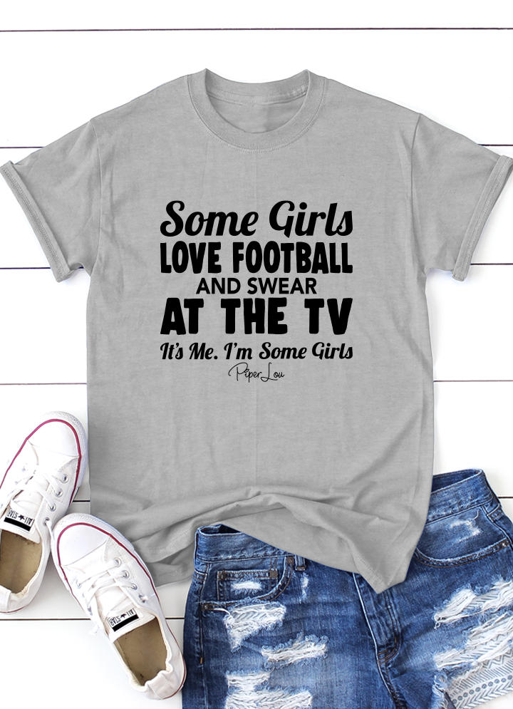 Clearance | Some Girls Love Football And Swear At The TV