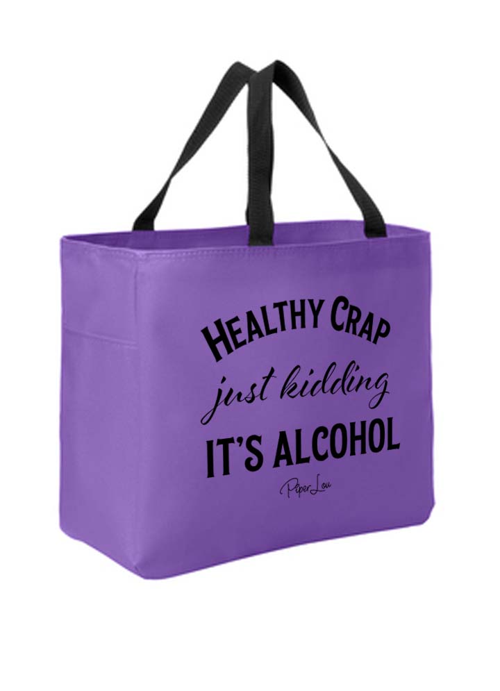 Clearance | Healthy Crap Just Kidding Its Alcohol Tote Bags