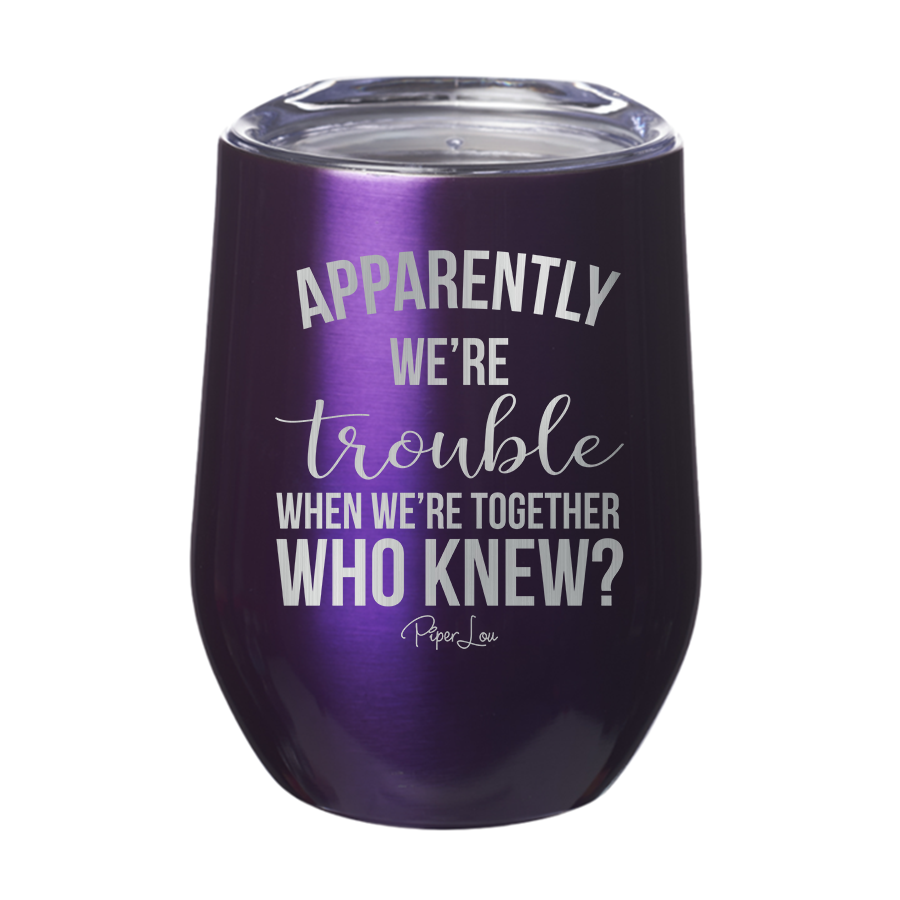 Clearance | Apparently We're Trouble When We're Together