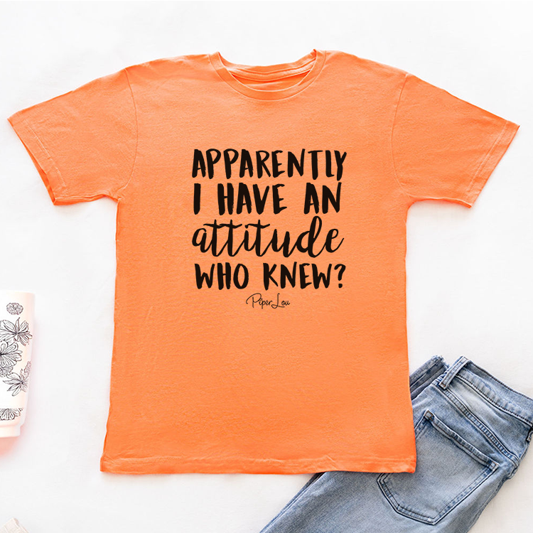 Clearance | Apparently I Have An Attitude Who Knew