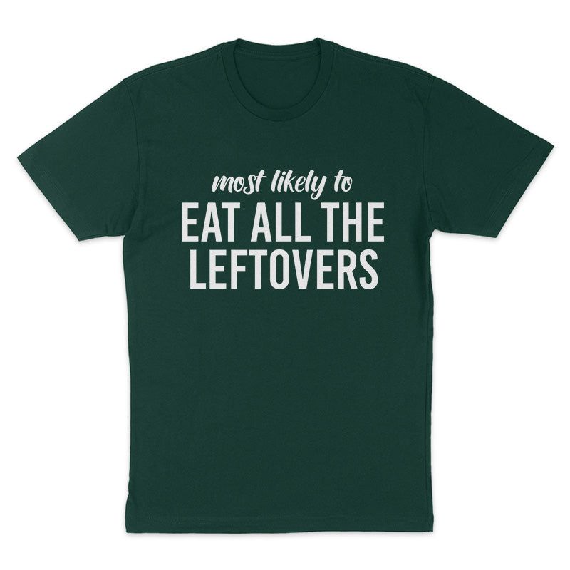 Clearance | Most Likely To Eat Leftovers