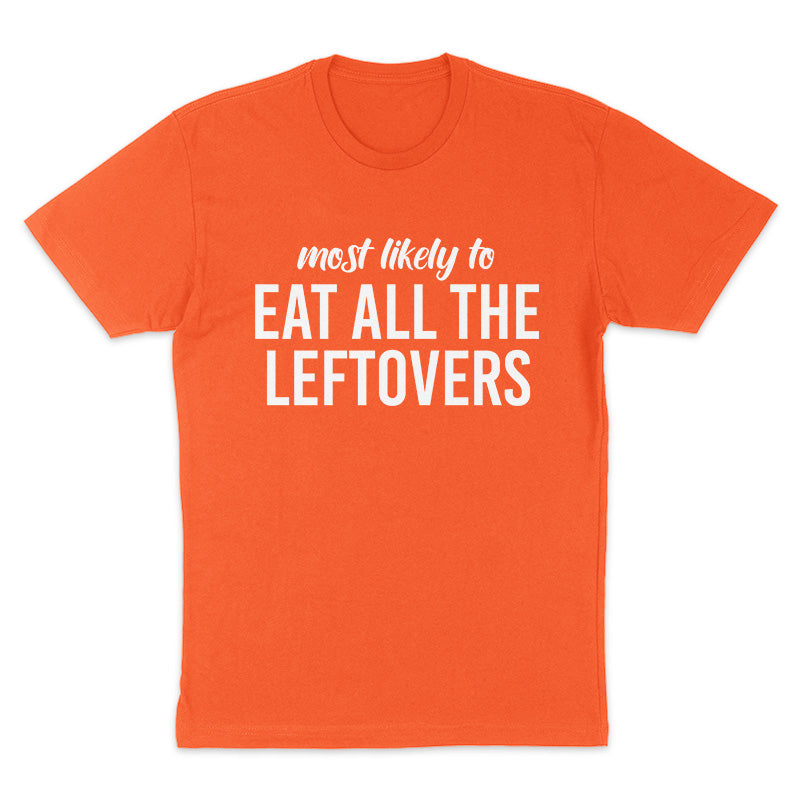 Clearance | Most Likely To Eat Leftovers