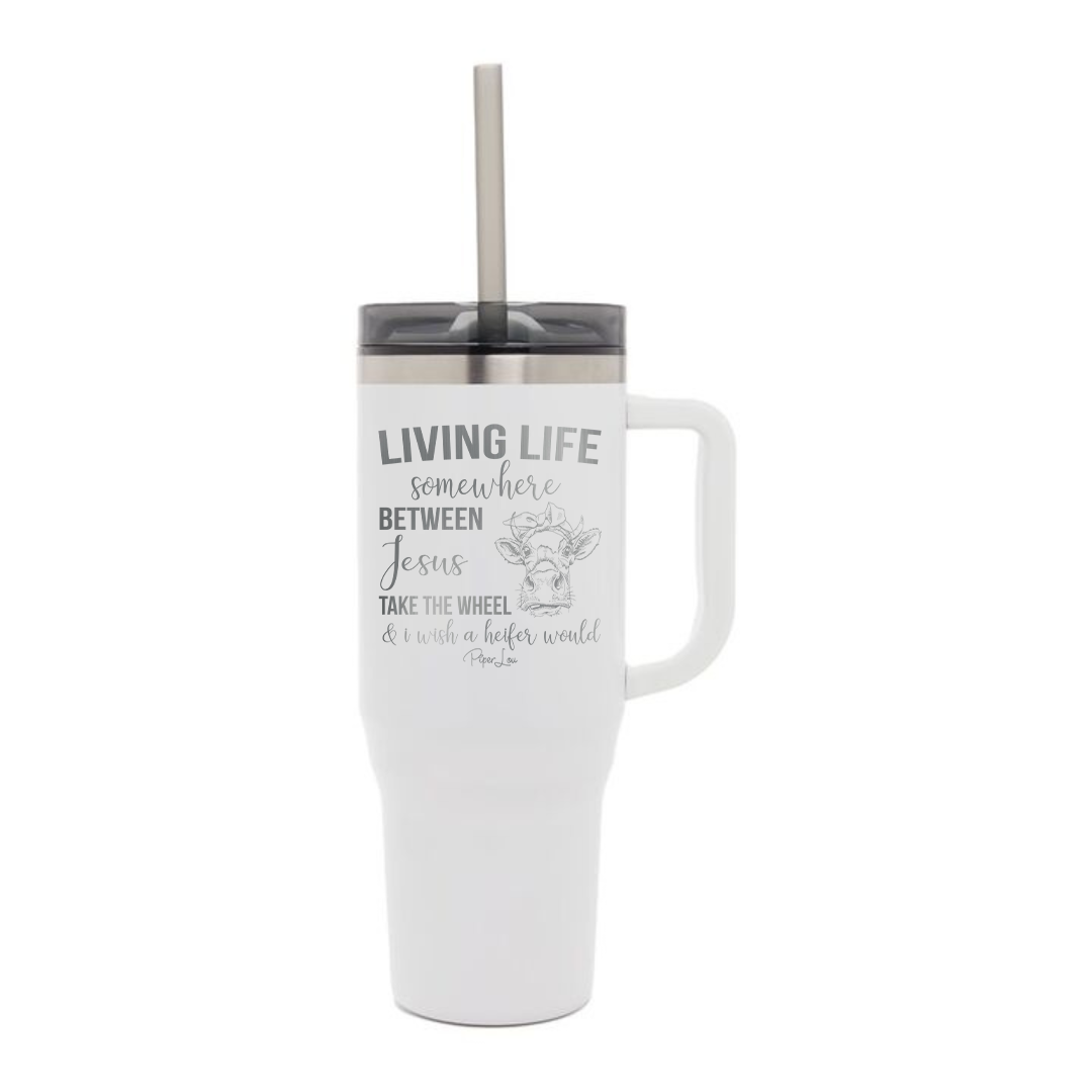Clearance | Somewhere Between Jesus Take The Wheel Laser Etched 40oz Tumbler + Straw / White