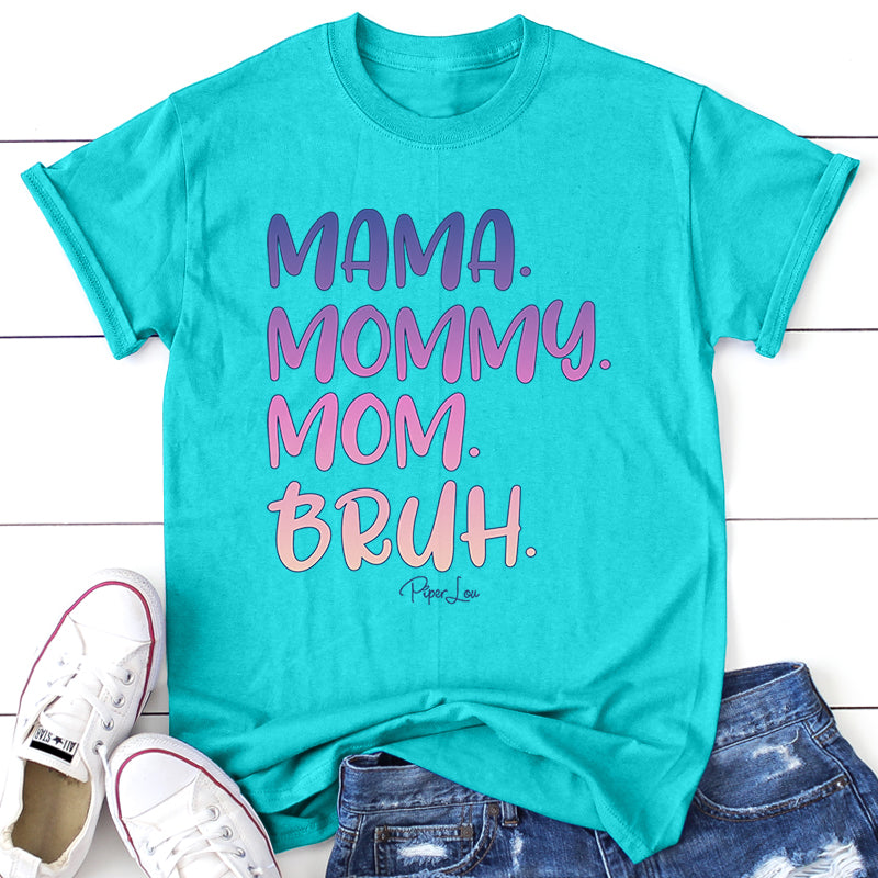 Clearance | Mama Mommy Mom Bruh Graphic Tee