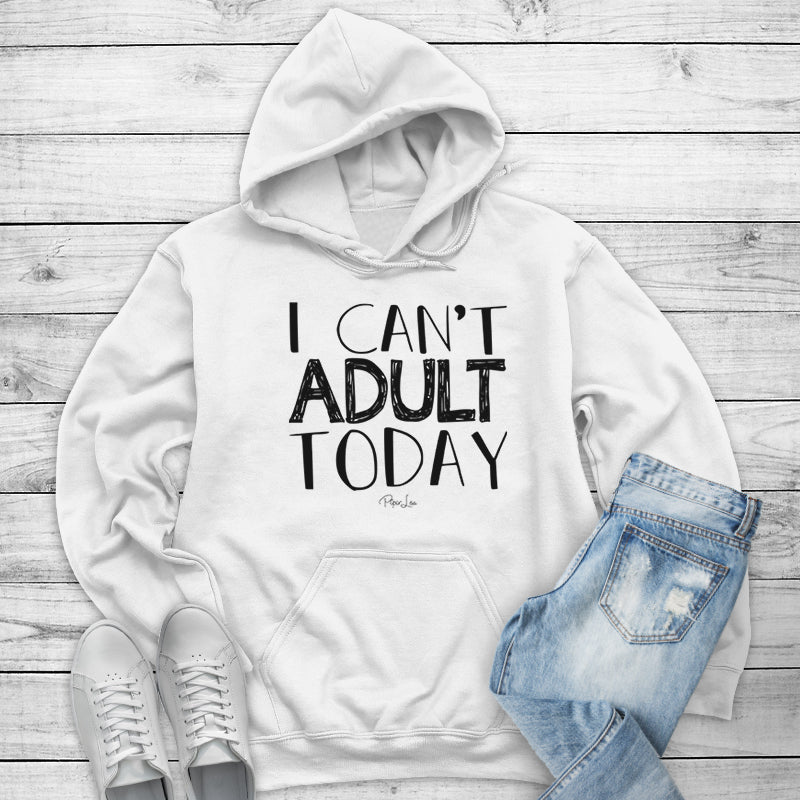 Clearance | I Can't Adult Today Outerwear