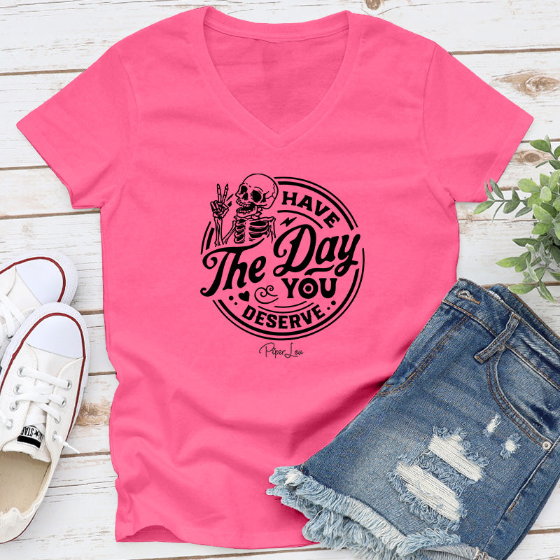 Clearance | Have the Day You Deserve Skeleton