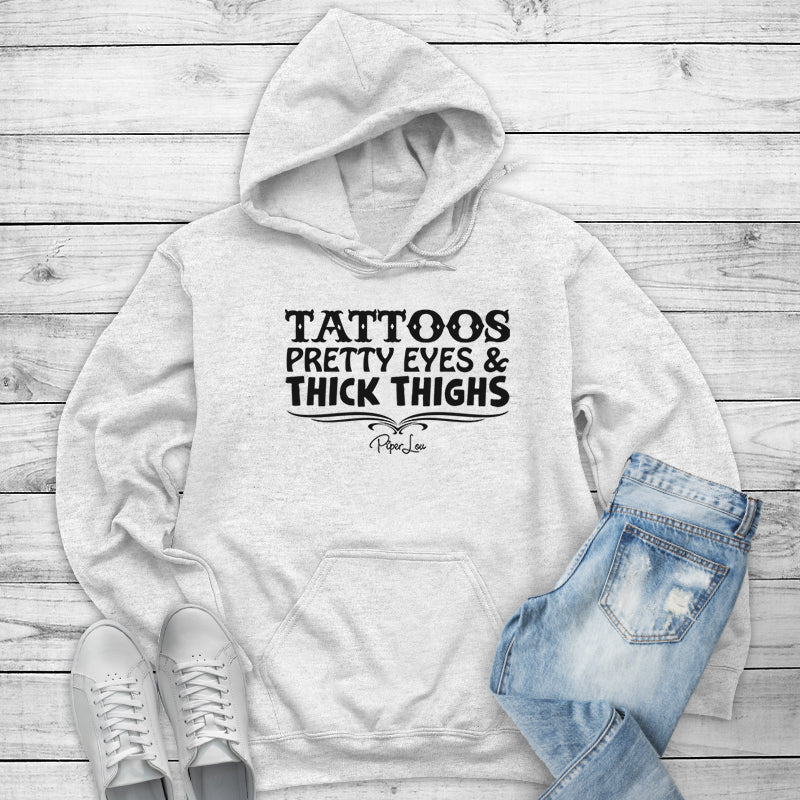 Clearance | Tattoos Pretty Eyes Thick Thighs Hoodie