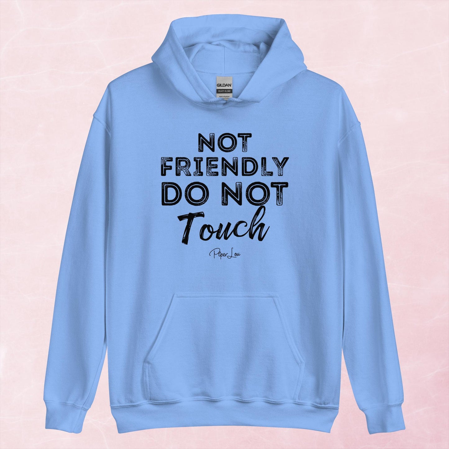 Clearance | Not Friendly Do Not Touch Hoodie