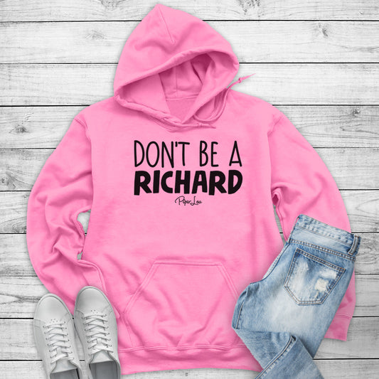 Clearance | Don't Be A Richard Hoodie