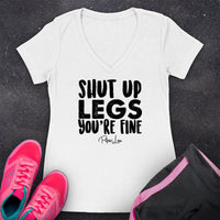 Clearance | Shut Up Legs You're Fine