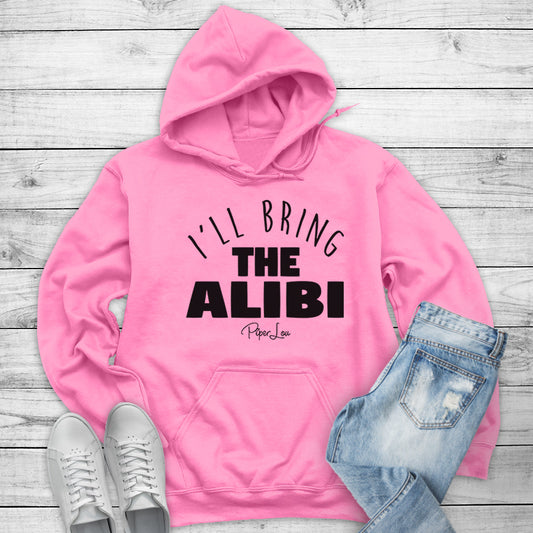 Clearance | I'll Bring The Alibi Hoodie