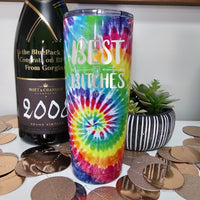 Clearance | Tie Dye | Best Bitches Laser Etched Tumbler