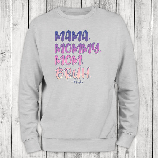 Clearance | Mama Mommy Mom Bruh Crewneck