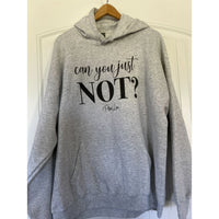 Clearance | Can You Just Not Hoodie