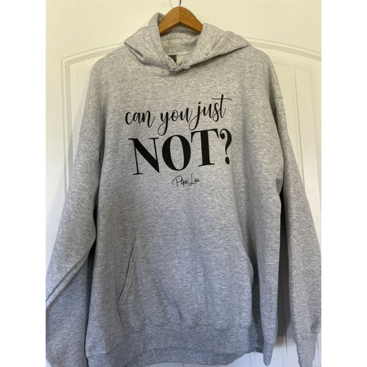 Clearance | Can You Just Not Hoodie