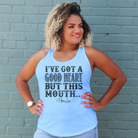Clearance | I've Got A Good Heart But This Mouth Curvy Tank Top