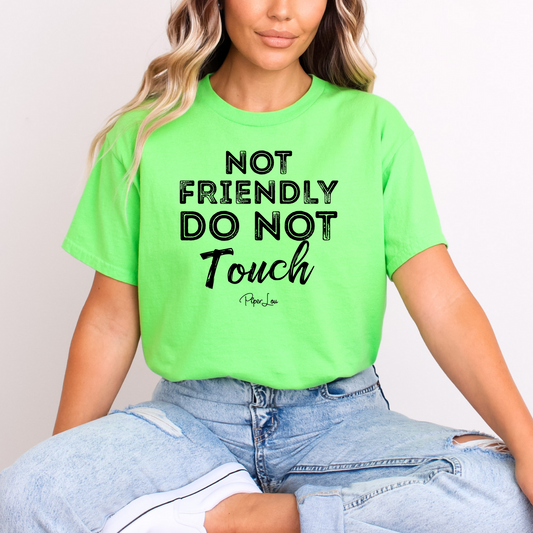 Clearance | Not Friendly Do Not Touch Tee