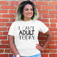 Clearance | I Can't Adult Today Curvy Apparel