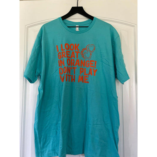 Clearance | I Look Great In Orange Don't Play With Me
