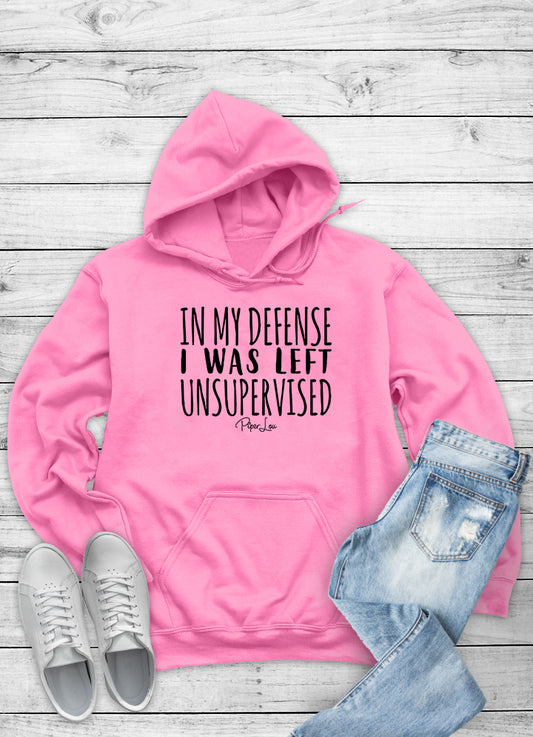 Clearance | In My Defense I was Left Unsupervised Hoodie