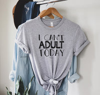 Clearance | I Can't Adult Today