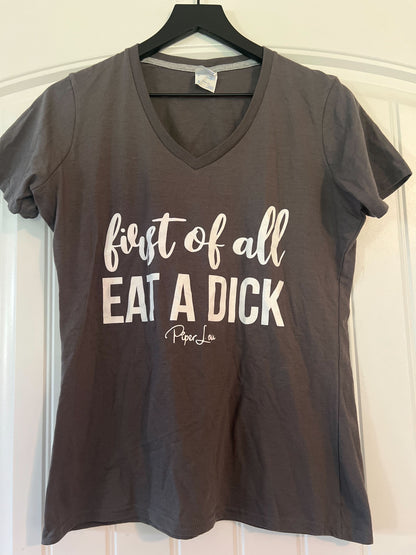 Clearance | First Of All Eat A Dick