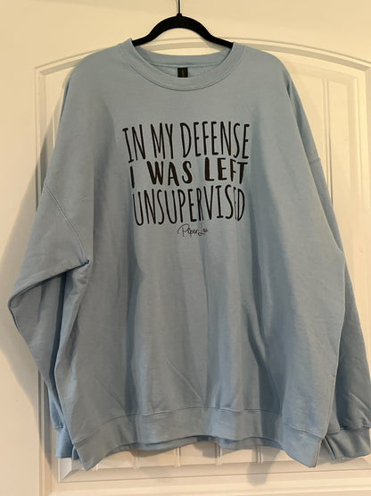 Clearance | In My Defense I Was Left Unsupervised Crewneck