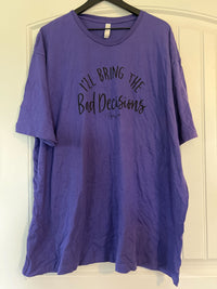 Clearance | I'll Bring The Bad Decisions