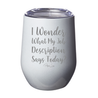 Clearance | My Job Description Laser Etched Tumbler