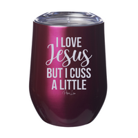 Clearance | I Love Jesus But I Cuss A Little 12oz Stemless Wine Cup