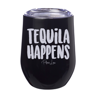 Clearance | Tequila Happens Laser Etched Tumbler