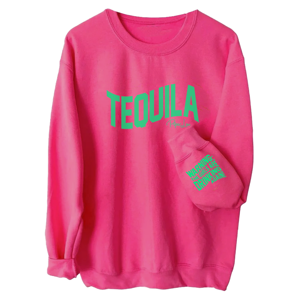 Clearance | Warning The Girls Are Drinking Tequila Again Crewneck