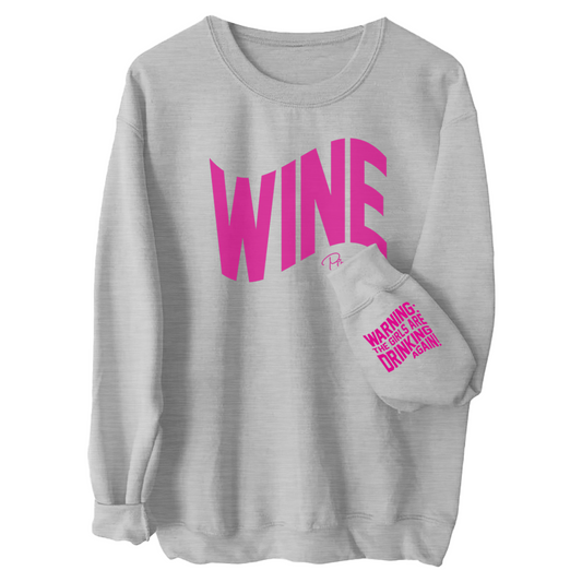Clearance | Warning The Girls Are Drinking Wine Again Crewneck