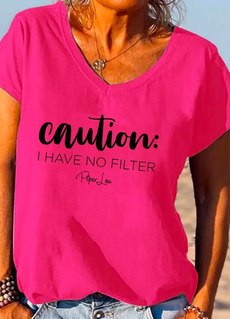 Clearance | Caution I Have No Filter