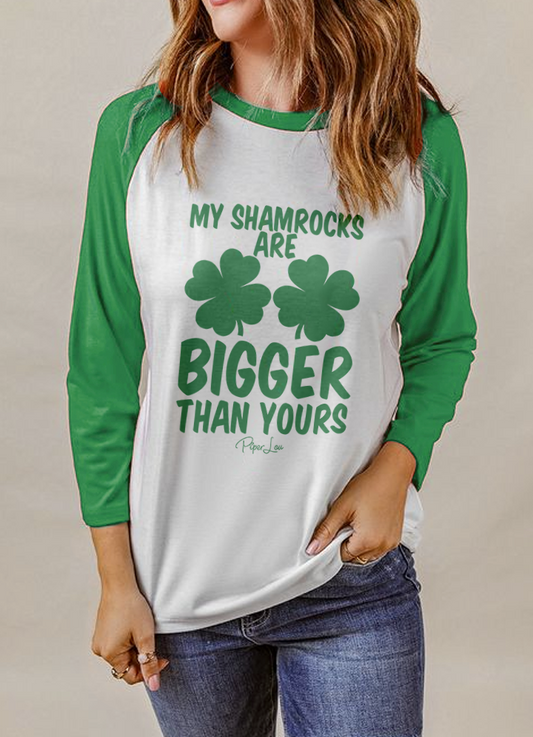 Clearance | My Shamrocks Are Bigger Than Yours