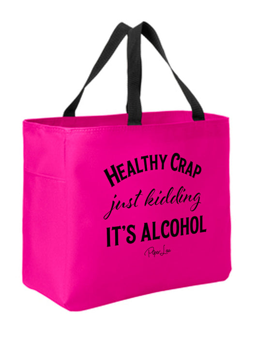 Clearance | Healthy Crap Just Kidding Its Alcohol Tote Bags